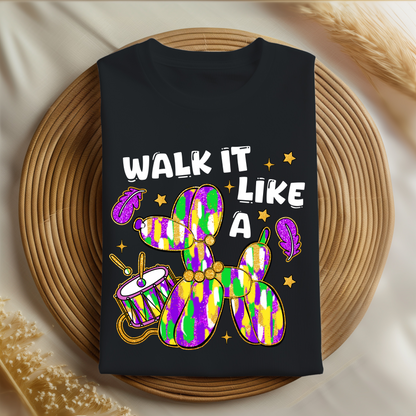 Walk It Like a Dog Mardi Gras shirt| Funny New Orleans Parade shirt| Carnival Season Apparel