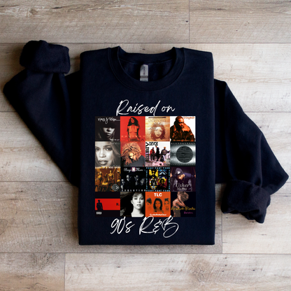 Raised on 90’s R&B Album Cover Sweatshirt | Nostalgic Music Graphic Tee | Retro Music Apparel