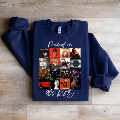 Raised on 90’s R&B Album Cover Sweatshirt | Nostalgic Music Graphic Tee | Retro Music Apparel