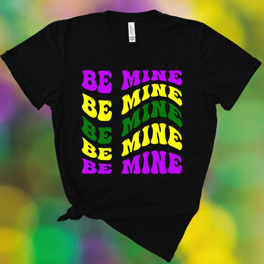 "Be Mine" Mardi Gras